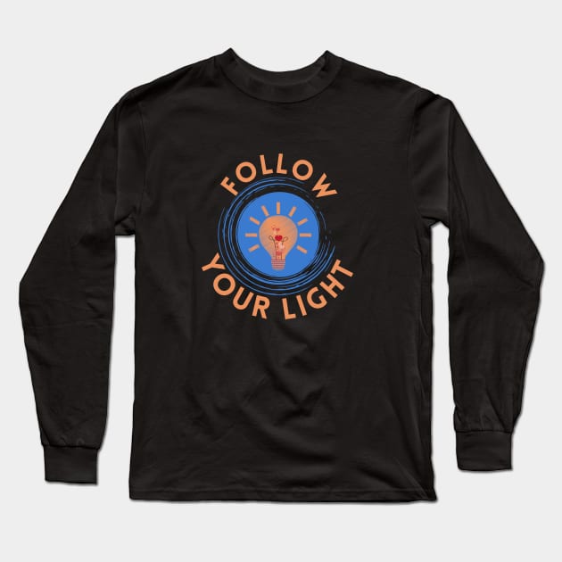 Follow your light Long Sleeve T-Shirt by Rebecca Abraxas - Brilliant Possibili Tees